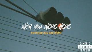 Neck Deep - Wish You Were Here - Lirik lagu dan terjemahan Indonesia #music #neckdeep