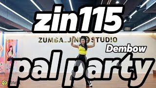 @zumbajini zin115 pal party zumba dembow  줌바지니 서면줌바 진구줌바 줌바지니스튜디오 서면댄스학원 줌바댄스 줌바피트니스