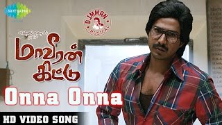 Maaveeran Kittu - Onna Onna | HD Video Song | D.Imman | Vishnu Vishal, Sri Divya