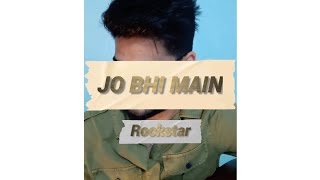 Jo Bhi Main | Rockstar | Acoustic Cover | Rahul Sharad