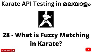 What is Fuzzy Matching in Karate  | REST API Testing Tutorials for Beginners | Malayalam | #28