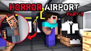 HORROR AIRPORT PART-2 Minecraft Scary Story  In Hindi
