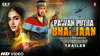 Pawan Putra Bhaijaan Trailer Announcement | Salman Khan | Bajrangi Bhaijaan 2 Movie Amazing Update