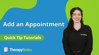 Add an Appointment in TherapyNotes®
