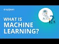 What is Machine Learning? | Machine Learning Tutorial | Machine Learning Basics | Simplilearn