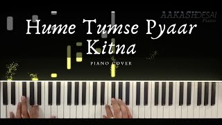 Hume Tumse Pyaar Kitna | Piano Cover | Kishore Kumar | Aakash Desai
