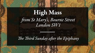 The Third Sunday after the Epiphany: High Mass and Sermon