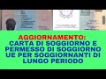 #AGGIORNAMENTO: CARTA DI SOGGIORNO E PERMESSO DI SOGGIORNO UE PER SOGGIORNANTI DI LUNGO PERIODO