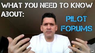Pilot Forums: A word of advice...