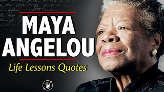 Wise Maya Angelou Quotes About Life Lessons | Inspirational & Motivational Quotes