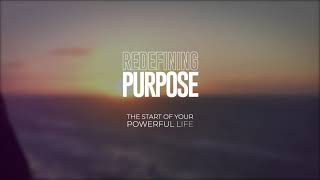 Redefining Purpose - Video Promo