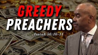 Pastor Gino Jennings - Preachers That Are Greedy Dogs Who Can Never Have Enough (Isaiah 56:10-11)