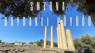 Smyrna Bayraklı Höyüğü - İzmir