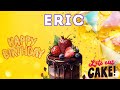 Happy Birthday Eric, Birthday of Eric, Best Birthday Wishes, hbd