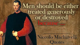 Incredible Quotes that cause a lot of Controversies | Niccolò Machiavelli Quotes