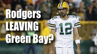 Will Aaron Rodgers LEAVE Green Bay?