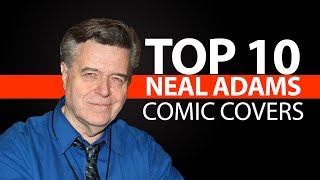 Top 10 Neal Adams Comic Book Covers