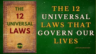 The 12 Universal Laws That Govern Our Lives | Powerful Laws