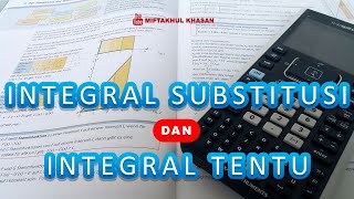 INTEGRAL SUBSTITUSI DAN INTEGRAL TENTU