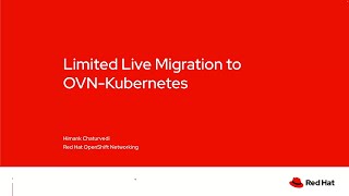 Limited Live Migration to OVN Kubernetes in Red Hat OpenShift Container Platform