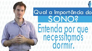 Qual a importância do sono? Entenda por que necessitamos dormir.