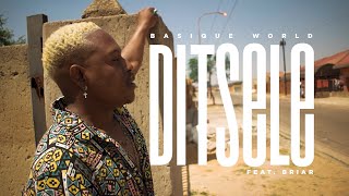 Basique World - Ditshele (Feat.Briar)