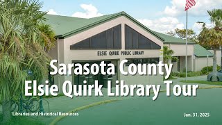 Sarasota County Elsie Quirk Library Tour: January 2025