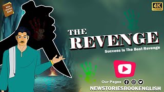 how to learn english through story  - The Revenge  - English Stories -  Moral Storie - learn english