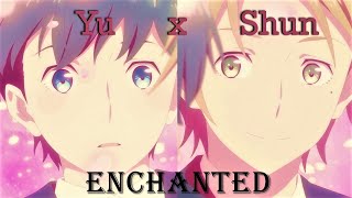 Yu x Shun ✦Enchanted✦ 𝓕𝓪𝓷𝓯𝓪𝓻𝓮 𝓸𝓯 𝓪𝓭𝓸𝓵𝓮𝓼𝓬𝓮𝓷𝓬𝓮【𝐀𝐌𝐕】