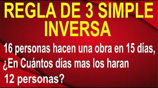 REGLA DE 3 SIMPLE INVERSA - Ejercicio Resuelto Paso a Paso (Caso: Obreros y Días)