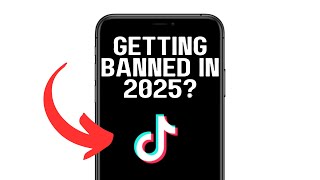 NEW! IS TIKTOK GETTING BANNED IN 2025?