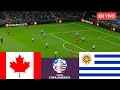 🔴Canadá vs Uruguay EN VIVO⚽ Copa América 2024 Partido EN VIVO - Videojuegos simulación