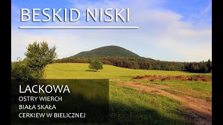 BESKID NISKI: Lackowa - Ostry Wierch - Biała Skała - Cerkiew w Bielicznej