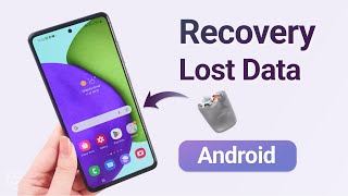 Android Data recovery: How to Recover Lost Data on Android? [2026]