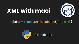 Using XML in maci | Python