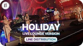 Little Mix ~ Holiday [Live Lounge Version] ~ Line Distribution