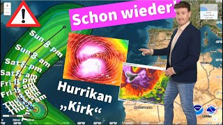 ACHTUNG: HURRIKAN KIRK nimmt Kurs auf DEUTSCHLAND: Orkantief könnte uns nächsten Donnerstag treffen