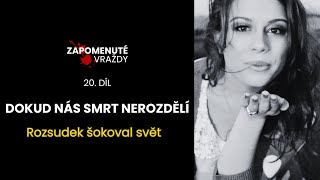 Zapomenuté vraždy, 20. díl - Dokud nás smrt nerozdělí | Krimi příběhy | Dokument