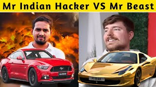 Mr Indian Hacker Vs Mr Beast