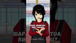 Siapa Orangtua Rina Tamaki? #sakuraschoolsimulator