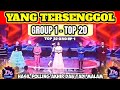 YANG TERSENGGOL TADI MALAM GROUP 1 TOP 20 DANGDUT ACADEMY 6