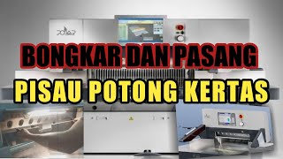 CARA MELEPAS DAN MEMASANG PISAU POTONG KERTAS | POLAR