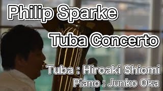 Tuba Concerto : Philip Sparke (Tuba solo : Hiroaki Shiomi) ／テューバ協奏曲：フィリップ・スパーク（テューバソロ：潮見裕章）