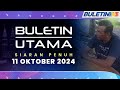 Buletin Utama, 11 Oktober 2024