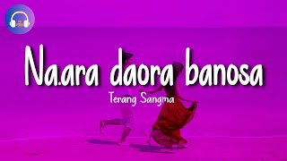 Na'ara daora banosa - Terang Sangma (Lyrics Video)