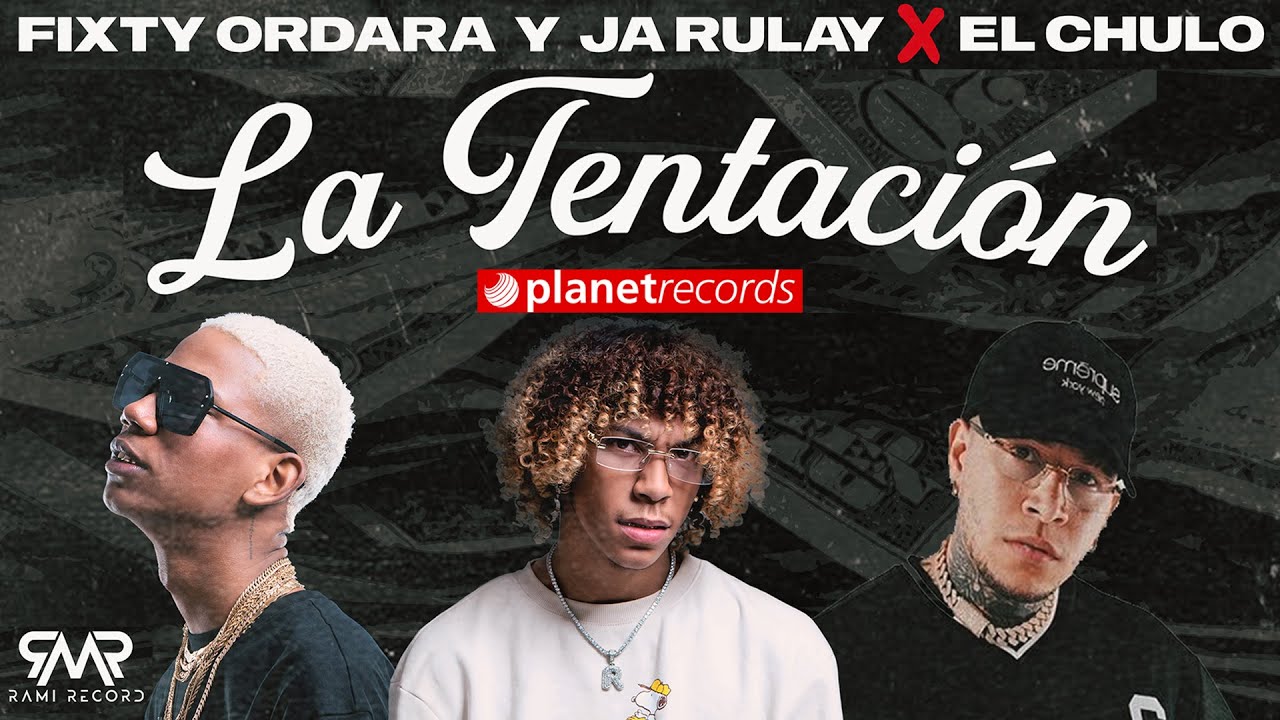 FIXTY ORDARA y JA RULAY ❌ EL CHULO - La Tentación (Official Video by Charles Cabrera)’ FIXTY ORDARA y JA RULAY ❌ EL CHULO - La Tentación (Official Video by Charles Cabrera)