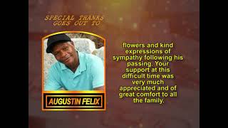 Augustin Felix Memorial and Thank you