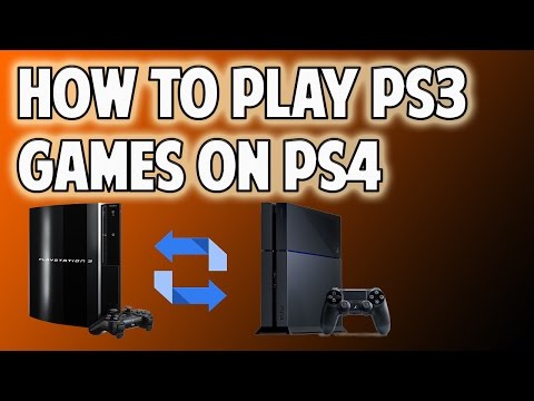 HOW TO PLAY PS3 GAMES ON PS4. HOW TO PLAY PS3 GAMES ON PS4.