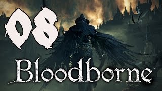 Bloodborne Playthrough - Part 8: The Hunter of Hunters