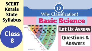 Let Us Assess/ Basic Science / Class 8/ Chapter 12/ Why Classification